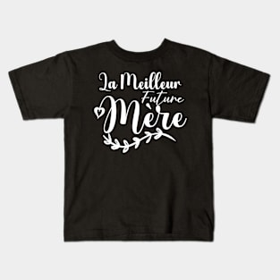 La meilleur future Mère Kids T-Shirt